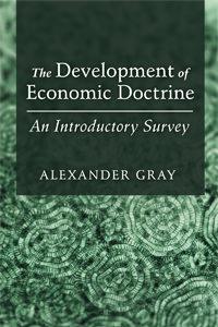 The Development of Economic Doctrine The Development of Economic Doctrine